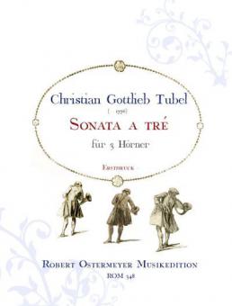 Sonata a tre für 3 Hörner (1760) (Erstdruck) 