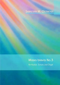 Missa brevis No. 3 für Kantor, Schola und Orgel 