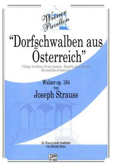 Dorfschwalben aus Österreich - Walzer op. 164 