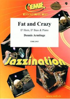 Fat and Crazy Standard