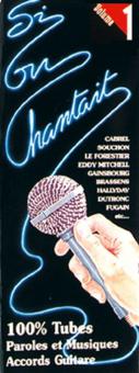 Si On Chantait, Vol. 1 