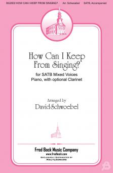 How Can I Keep From Singing 