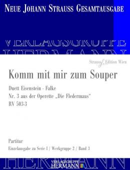 Die Fledermaus - Komm mit mir zum Souper (Nr. 3) RV 503-3 