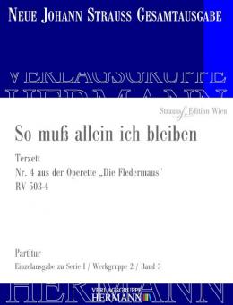 Die Fledermaus - So muß allein ich bleiben (Nr. 4) RV 503-4 