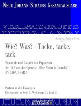 Eine Nacht in Venedig - Wie? Was? - Tacke, tacke, tack (Nr. 16B) RV 510A/B-16B.A 