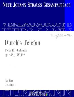 Durch's Telefon op. 439 RV 439 