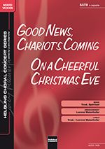 Good News, Chariots Coming / On A Cheerful Christmas Eve 