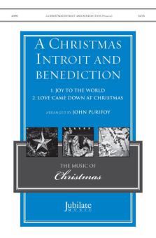 A Christmas Introit And Benediction 