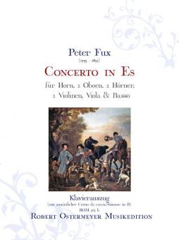 Concerto in Es für Horn solo, 2 Oboen, 2 Hörner, 2 Violinen, Viola und Basso 