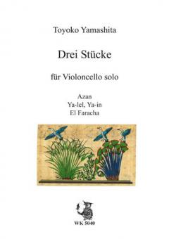 Drei Stücke für Violoncello solo 