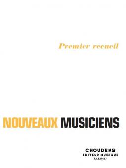 Nouveux Musiciens Vol. 1 