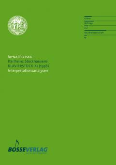 Karlheinz Stockhausens KLAVIERSTÜCK XI - Interpretationsanalysen 