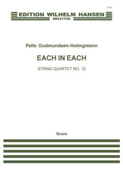 String Quartet No. 12 'Each in Each' 