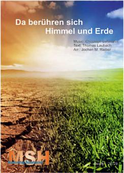 Da berühren sich Himmel und Erde 