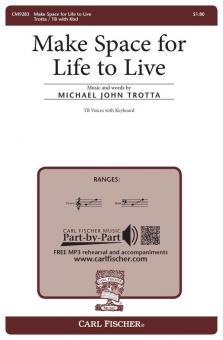 Make Space for Life to Live 