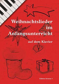 Weihnachtslieder im Anfangsunterricht 