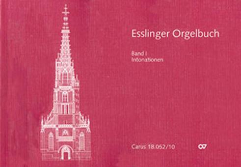 Esslinger Orgelbuch, Bd. I: Intonationen 