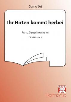 Ihr Hirten kommt herbei 
