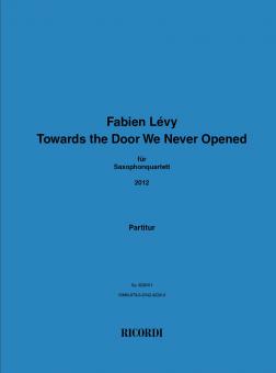 Towards the Door We Never Opened 
