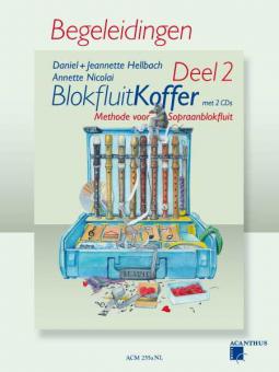 BlokfluitKoffer Deel 2, BEGELEIDINGEN 