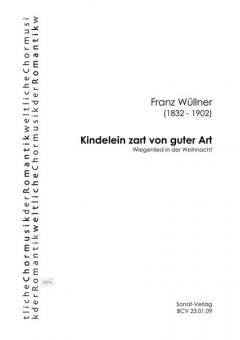 Kindelein zart von guter Art 