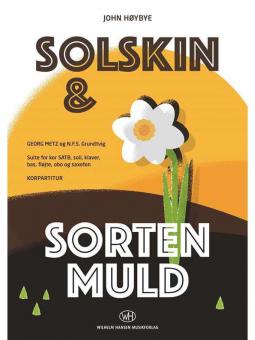 SUNSHINE AND SORTEN MULD 
