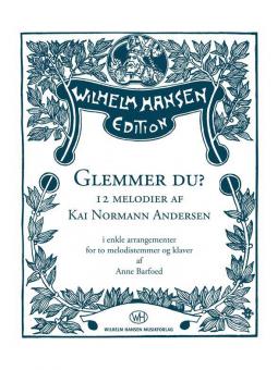 Glemmer Du? 12 Melodier Af Kai Normann Andersen 
