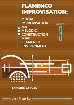 Flamenco Improvisation Vol. 3 