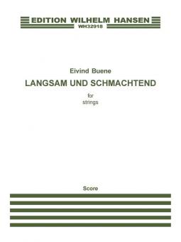 Langsam und Schmachtend 