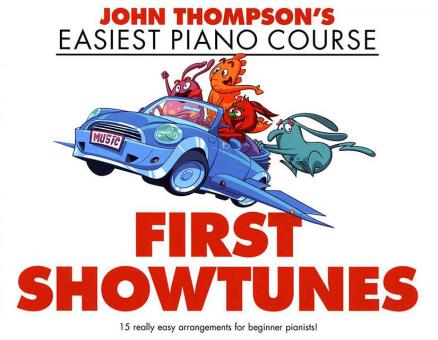 John Thompson's Easiest Piano Course: First Showtunes 