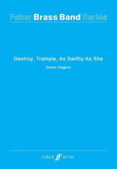 Destroy, Trample, As Swiftly As She 