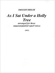 As I Sat Under a Holly Tree 