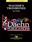 Wagner's Trombones 
