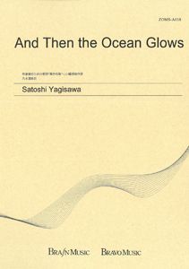 And Then The Ocean Glows 