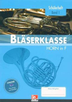 Bläserklasse - Schülerheft 1 (Horn in F) 