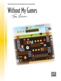 Without My Games 