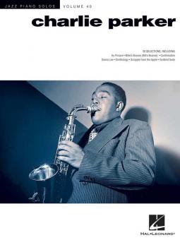 Jazz Piano Solos Series Vol. 40: Charlie Parker 