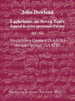 Lachrimae, or Seven Tears figured in seven passionate Pavans 