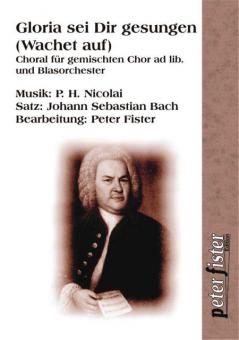 Gloria sei Dir gesungen - Wachet auf, ruft uns die Stimme 