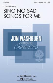 Sing No Sad Songs For Me Standard
