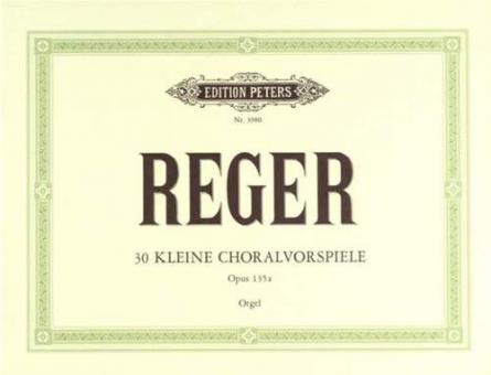 30 Short Chorale Preludes Op. 135a 