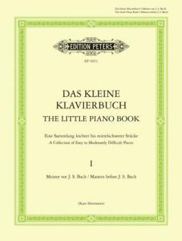 The Little Piano Book 1: Masters Before J.S. Bach 