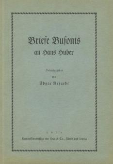 Briefe Busonis an Hans Huber 