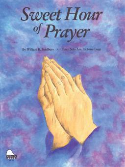 Sweet Hour Of Prayer 