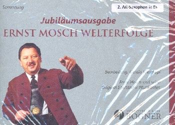 Jubiläumsausgabe - Ernst Mosch Welterfolge 