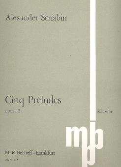 Five Preludes Op. 15 
