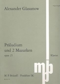 Prelude And Two Mazurkas Op. 25 