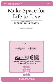 Make Space for Life to Live 