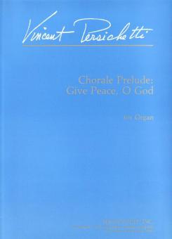 Chorale Prelude: Give Peace, O God 