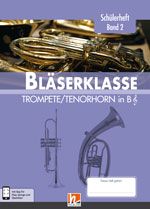Bläserklasse - Schülerheft Band 2 (Trompete/Tenorhorn in B) 